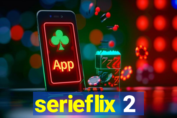 serieflix 2